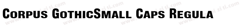 Corpus GothicSmall Caps RegularVer字体转换